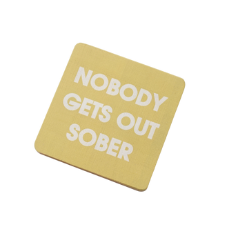 Nobody Gets Out Sober Bamboo Coaster Set – Solid Yellow (Pack of 6)