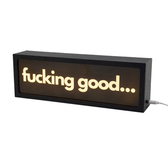 Fucking good... LED Lightbox – Fun, Versatile lighting For home, office. Make your space truly yours.