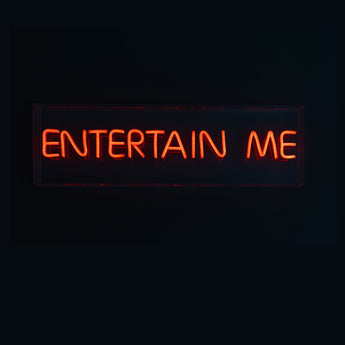 Entertain Me Neon LED Acrylic Lightbox