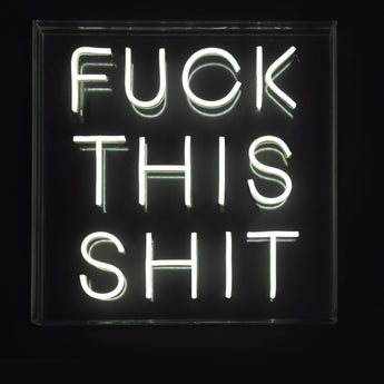 F**k This Shit LED Neon Acrylic Lightbox